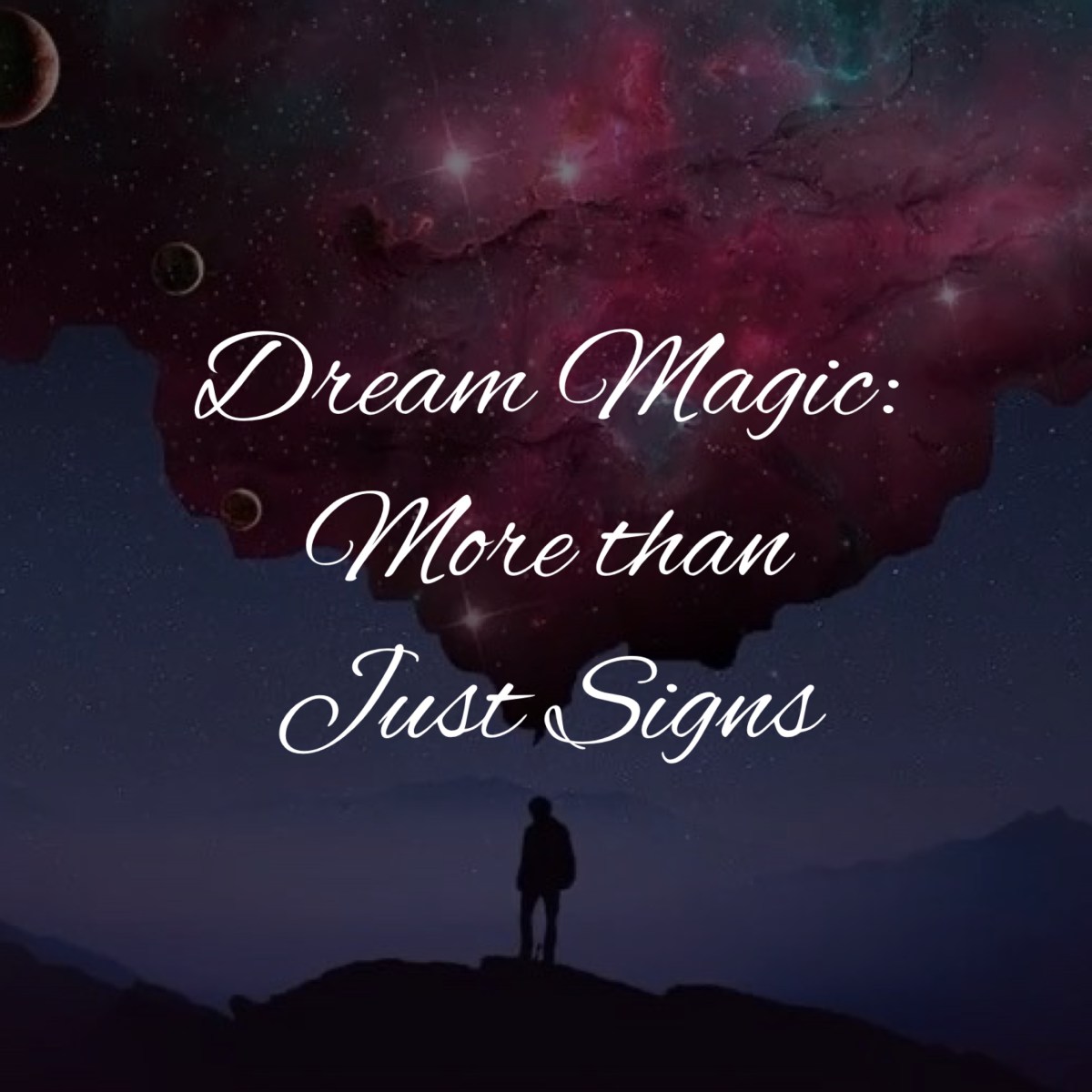 Dream Magic: More Than Just&nbsp;Signs