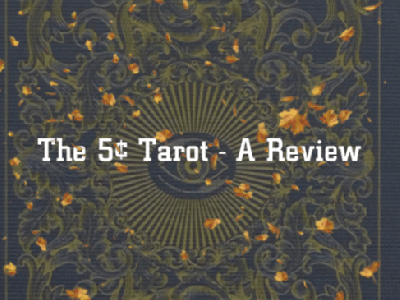 The 5¢ Tarot – A&nbsp;Review